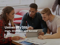University 101 : study, strategize and succeed