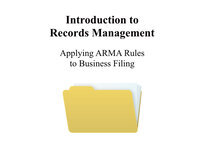 Records Management: Applying ARMA Rules to Business Filing