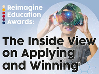 Reimagine Education Awards: The Inside View on Applying and Winning