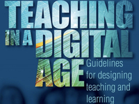 Teaching in a digital age : guidelines for designing and learning