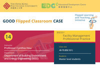["A Good Flipped Classroom Case 14 from BEEE - Prof Cynthia HOU"]