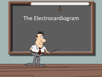 The Electrocardiogram (Screencast)