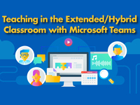 20200619 Teaching in the Extended_Hybrid Classroom with Microsoft Teams
