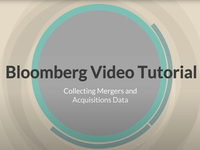 Bloomberg Video Tutorial:  Collecting Mergers and Acquisitions Data