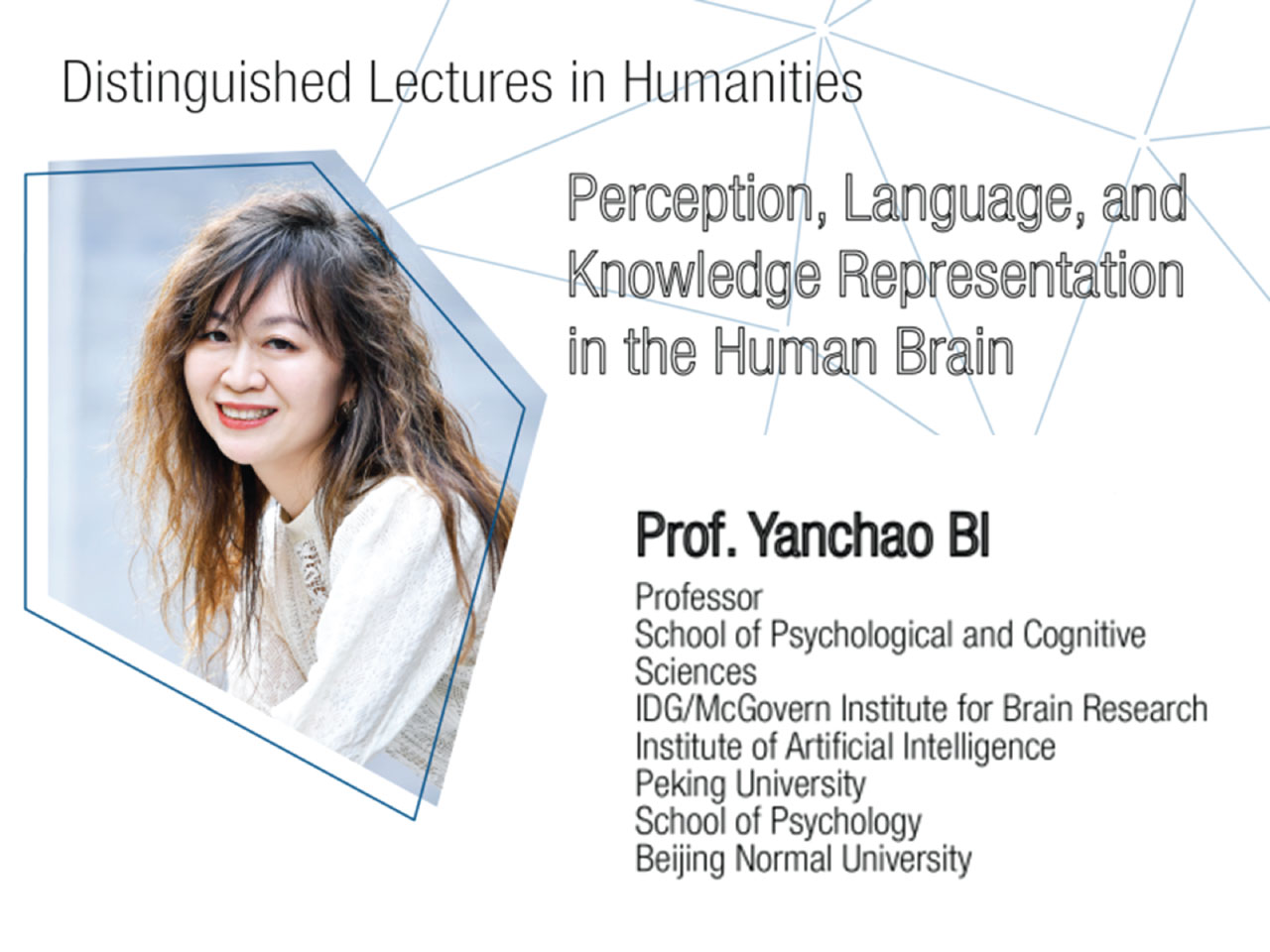 Distinguished lectures in humanities : perception, language, and knowledge representation in the human brain