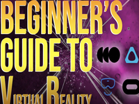 Beginners Guide To Virtual Reality