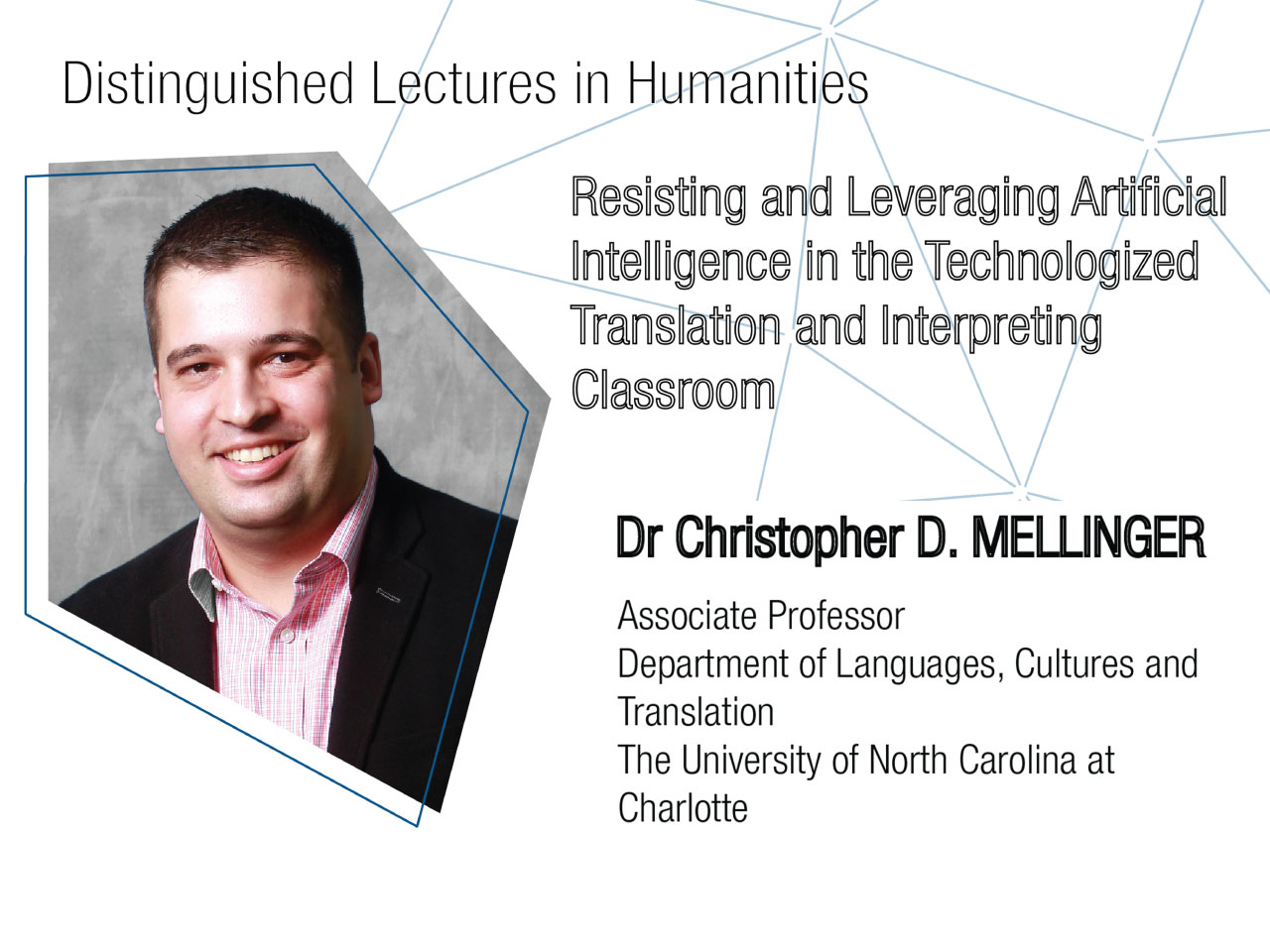 Distinguished lectures in humanities : resisting and leveraging artificial intelligence in the technologized translation and interpreting classroom