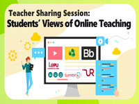 Teacher Sharing Session - Students' Views of Online Teaching