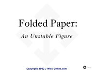 Folded Paper: An Unstable Figure