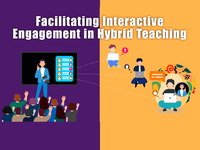 Facilitating Interactive Engagement in Hybrid Teaching