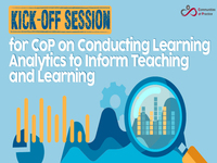 Kick-off Session for CoP on Conducting Learning Analytics to Inform Teaching and Learning