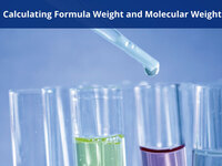 Calculating Formula Weight and Molecular Weight