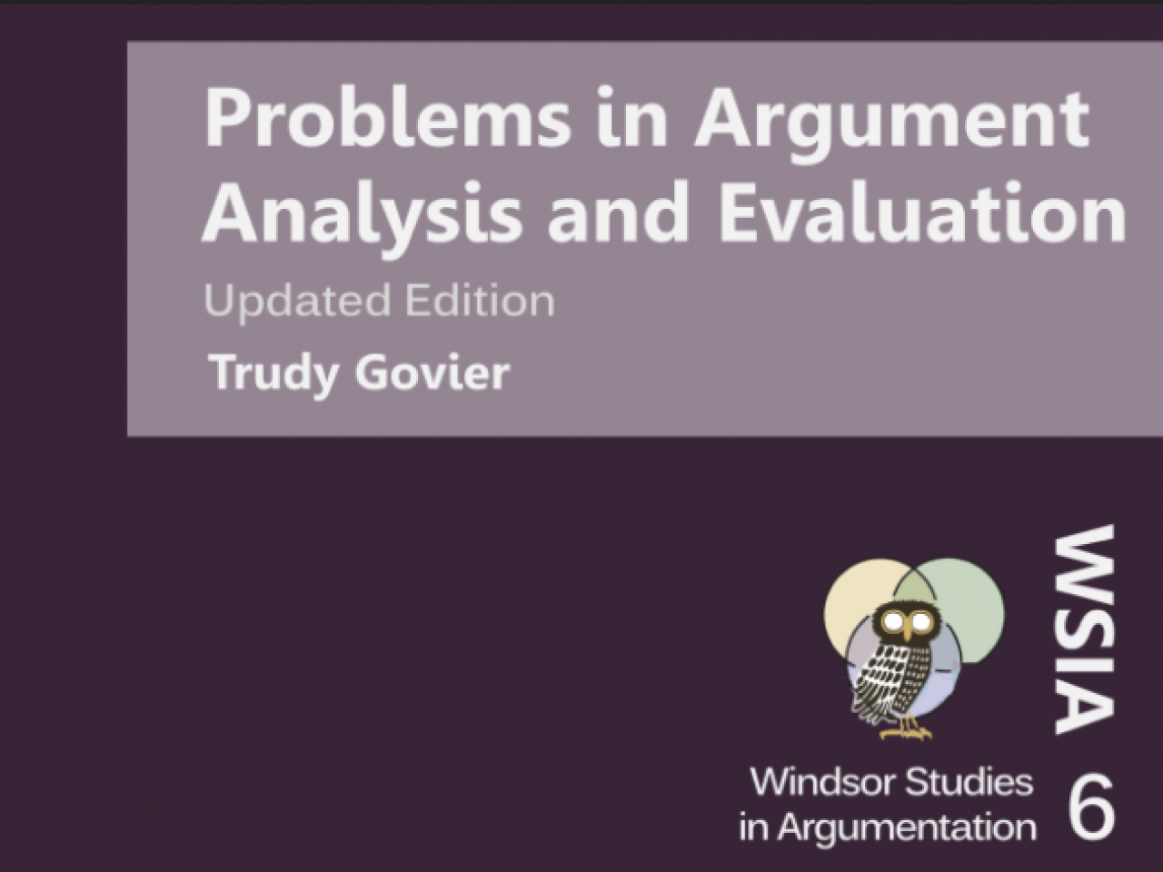 Problems in argument analysis and evaluation