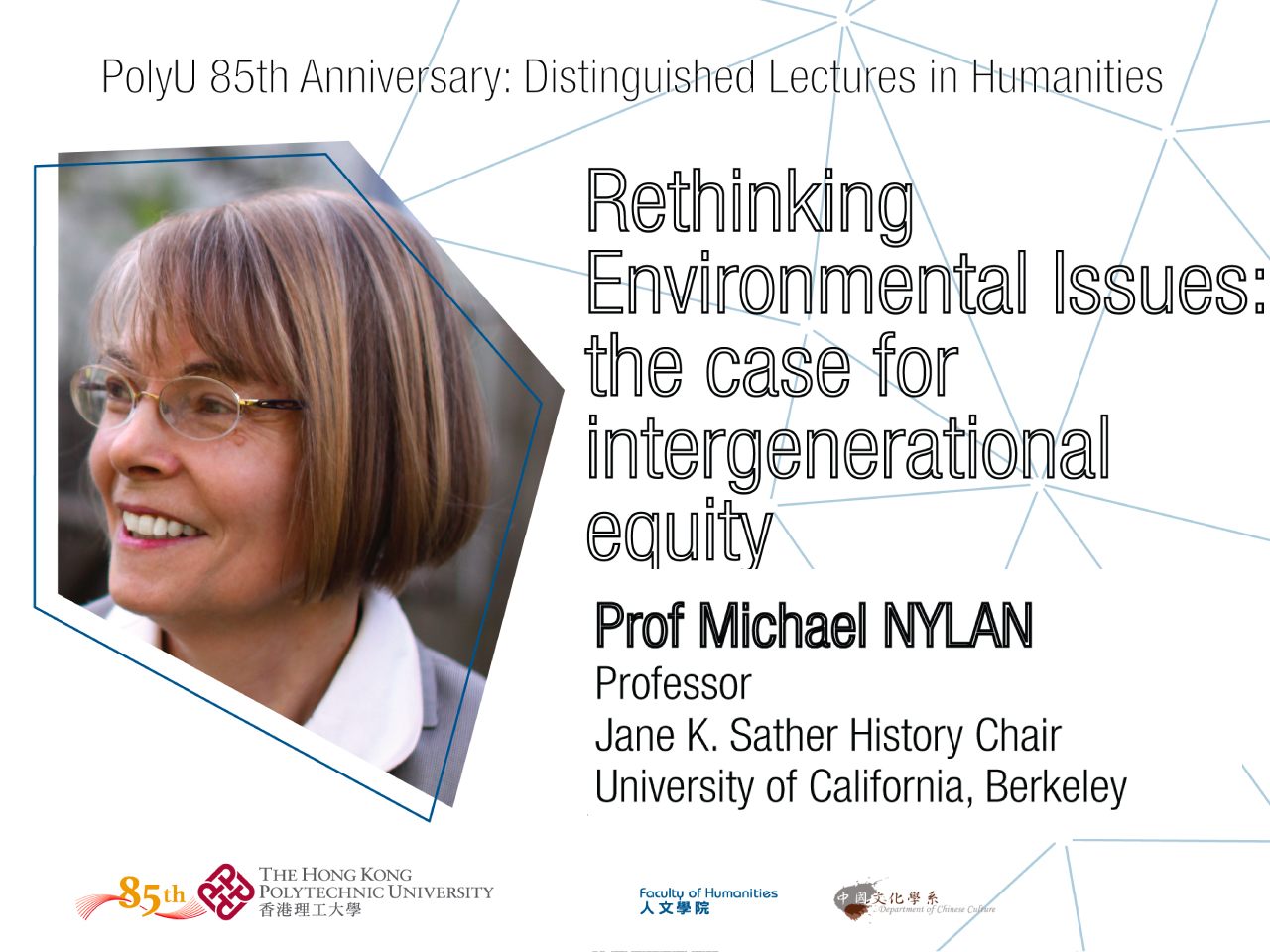 PolyU 85th Anniversary : Distinguished Lectures in Humanities : Rethinking environmental issues: the case for intergenerational equity
