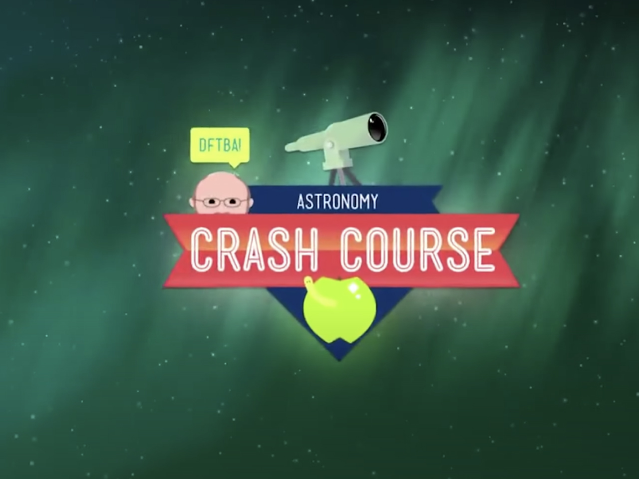 Crash Course Astronomy