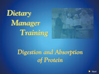 Dietary Manager Training: Digestion and Absorption of Protein