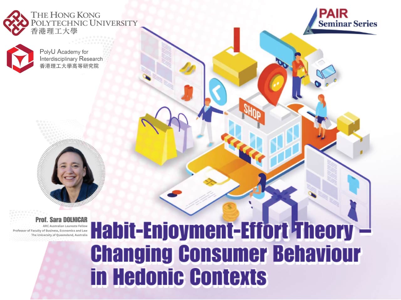 PAIR Seminar : Habit-Enjoyment-Effort Theory  – Changing Consumer Behaviour in Hedonic Contexts