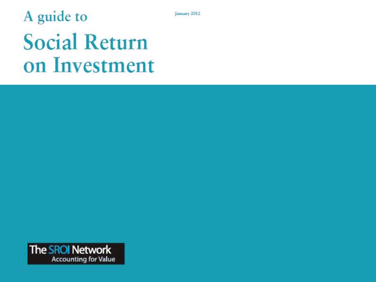 A Guide to Social Return on Investment (Revised)