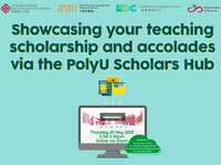 Showcasing your teaching scholarship and accolades via the PolyU Scholars Hub