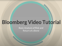 Bloomberg Video Tutorial:  Basic Analysis of Risk and Return of a Bond
