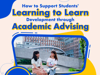 How to Support Students' Learning to Learn Development through Academic Advising