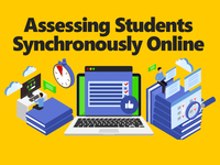 Assessing Students Synchronously Online (2020-04-15)