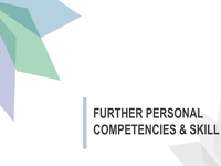 Further personal competencies and skills