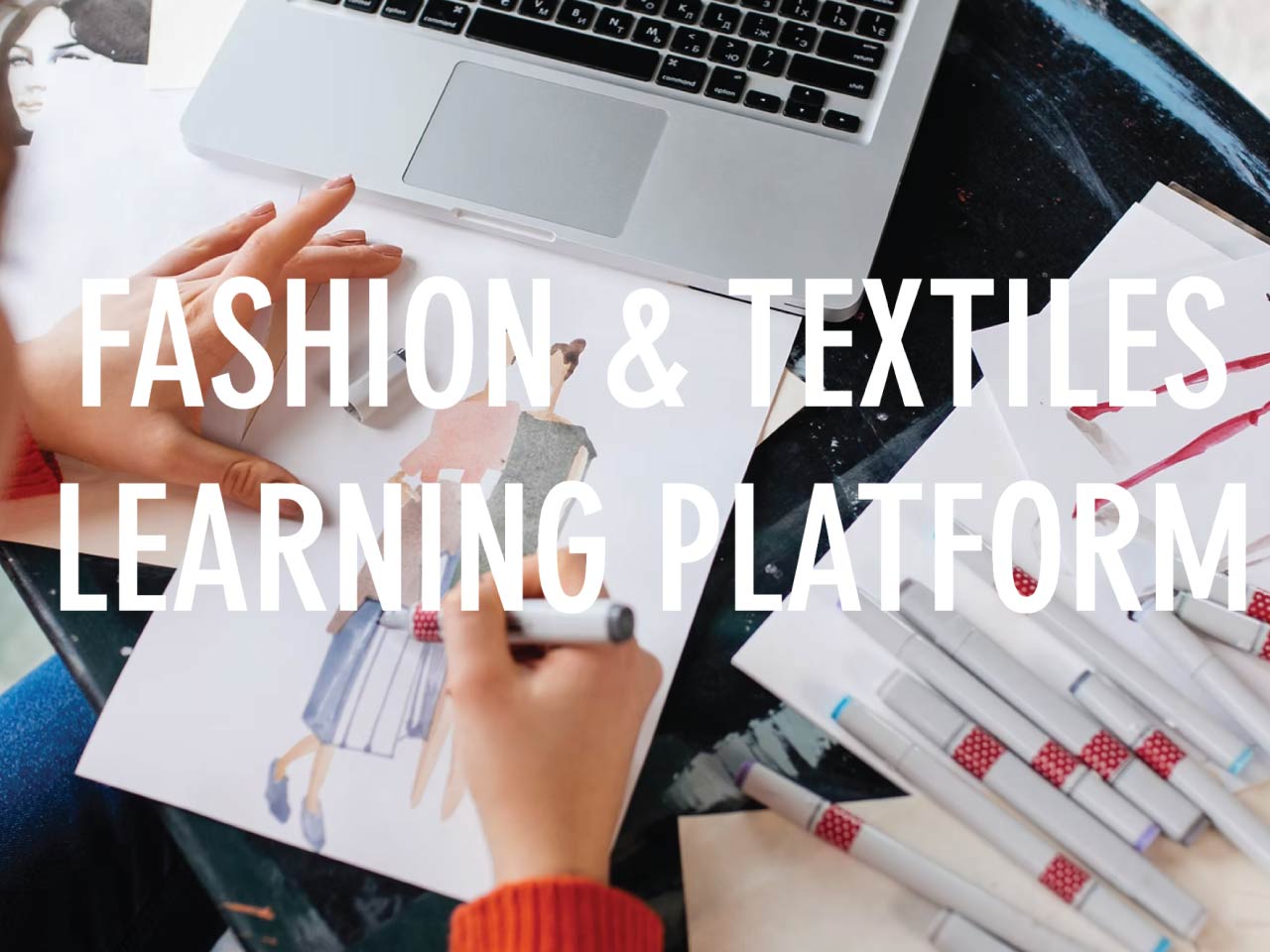 Fashion and Textiles Learning Platform
