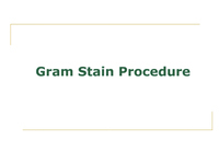 Gram Stain Procedure (Screencast)