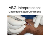 ABG Interpretation: Uncompensated Conditions