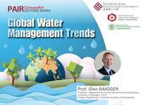 ["PAIR Distinguished Lecture : Global Water Management Trends"]
