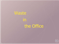 Waste in the Office