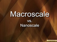 Macroscale vs. Nanoscale