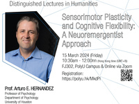 Distinguished lectures in humanities : sensorimotor plasticity and cognitive flexibility : a neuoremergentist approach