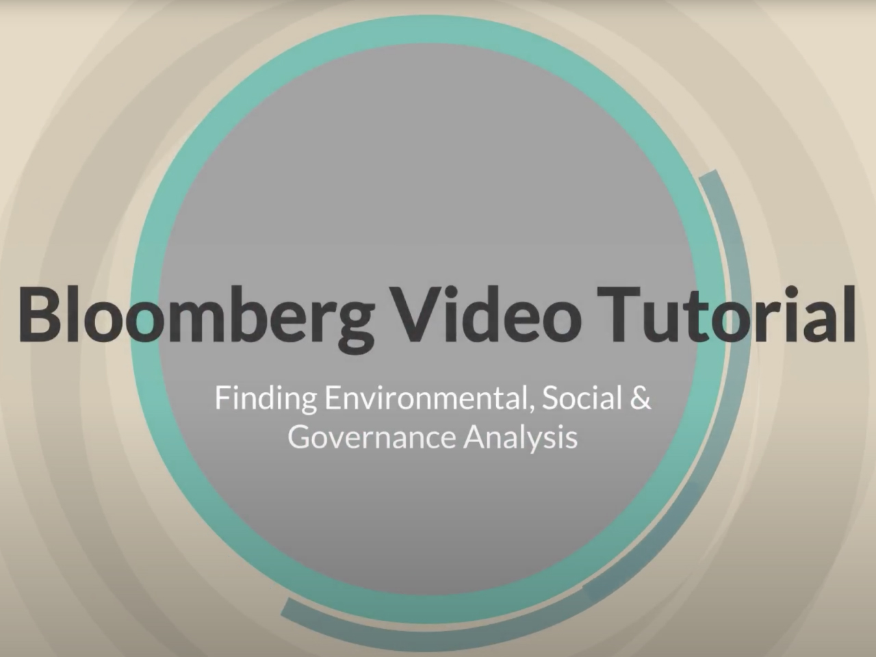 Bloomberg Video Tutorial:  Finding Environmental, Social & Governance Analysis