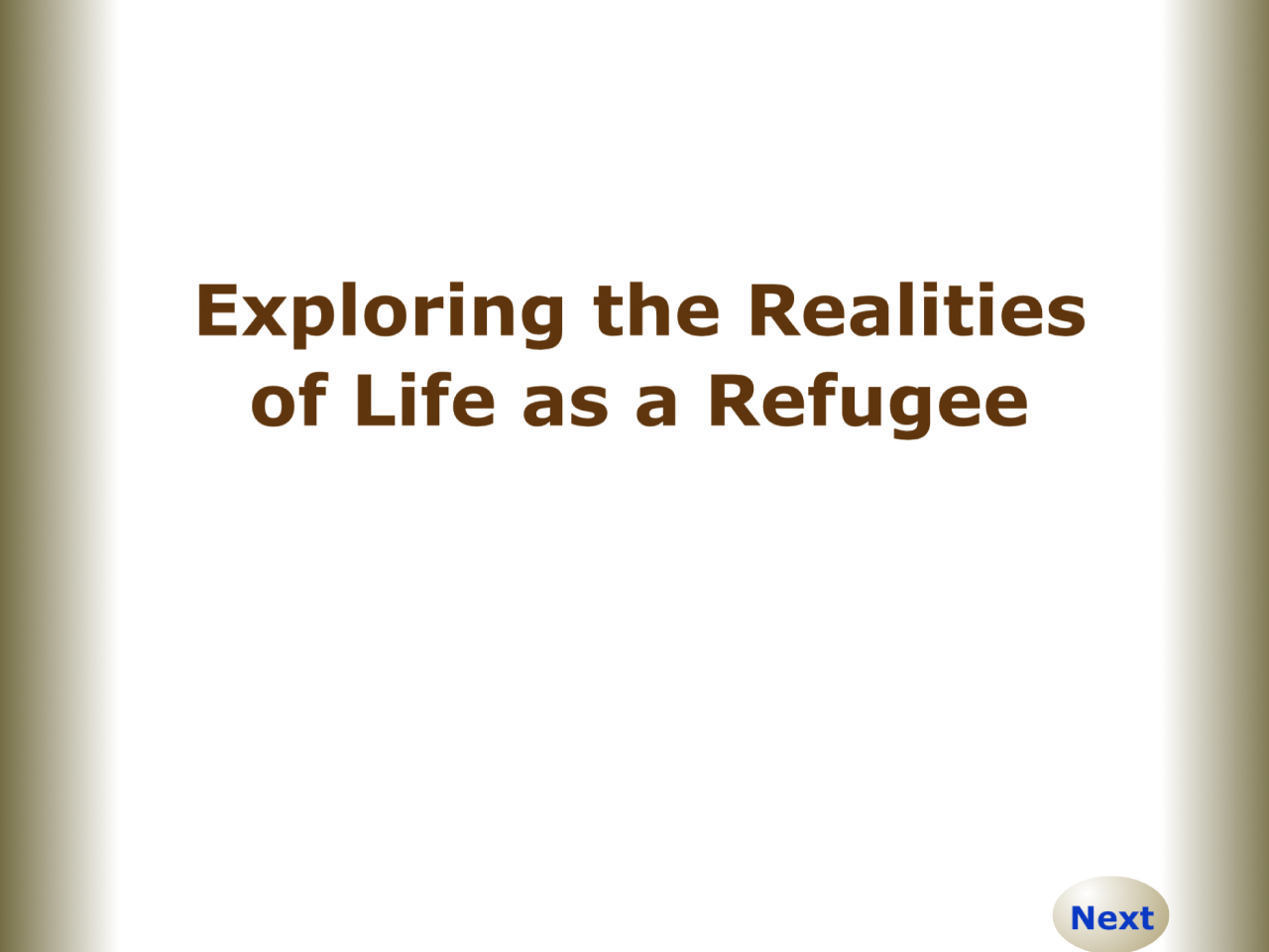 Exploring the Realities of Life As a Refugee