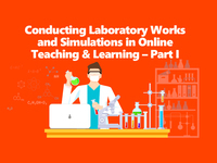 Conducting Laboratory Works and Simulations in Online Teaching and Learning Part I 20200819