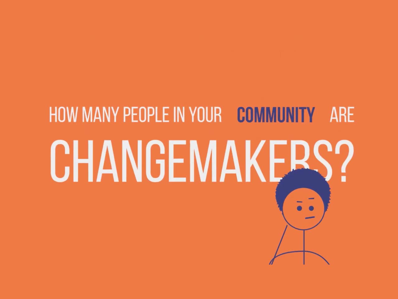 Ashoka: Everyone a Changemaker