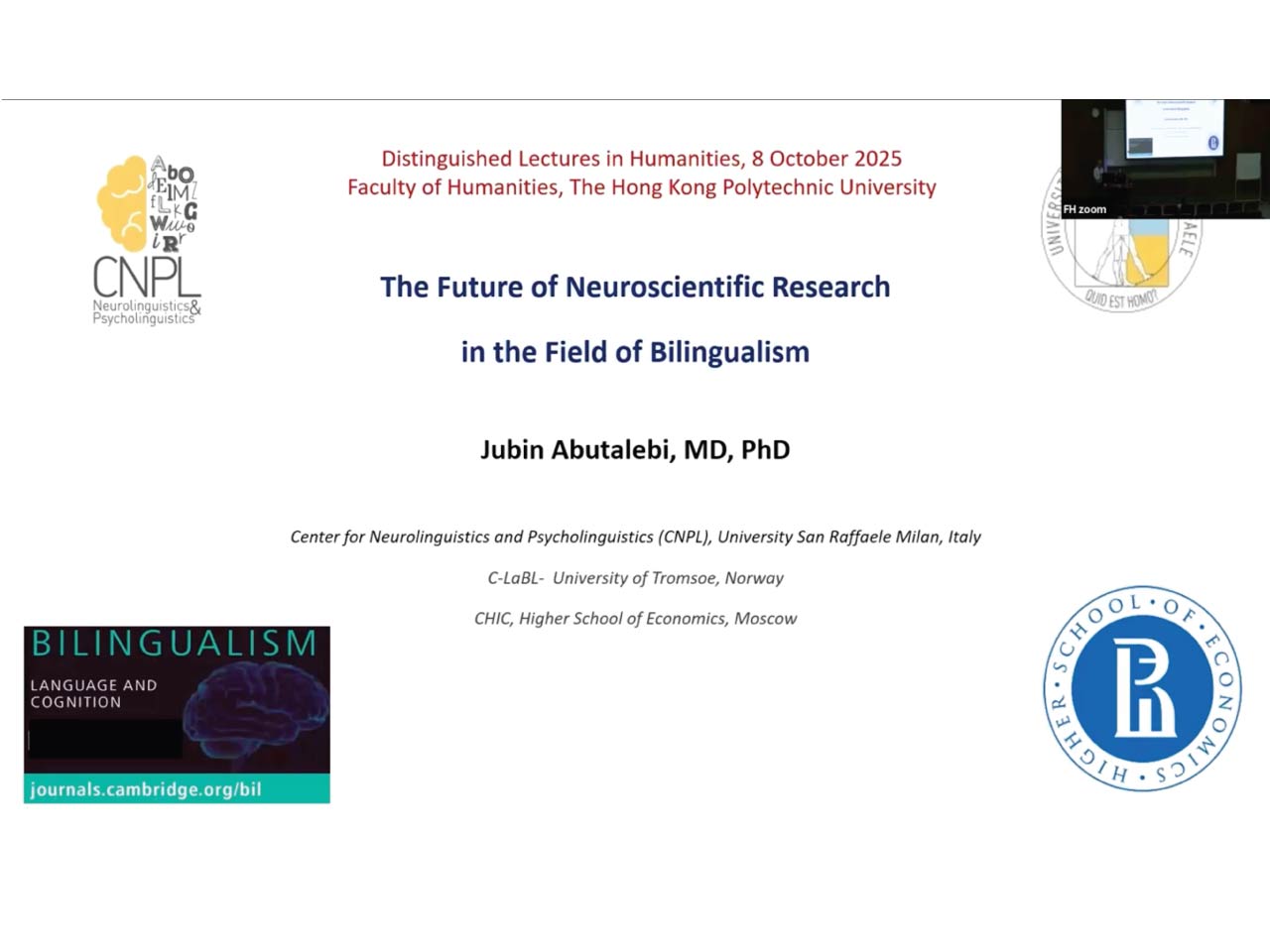 Distinguished lectures in humanities : the future of neuroscientific research in the field of bilingualism