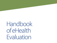 Handbook of eHealth evaluation : an evidence-based approach
