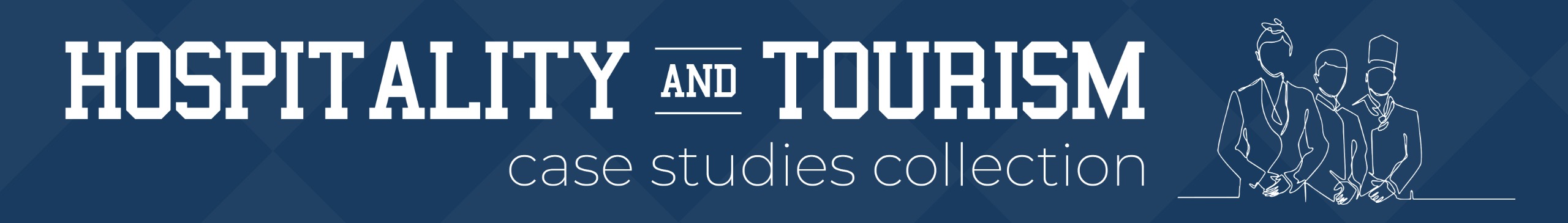 Hospitality and Tourism Case Studies